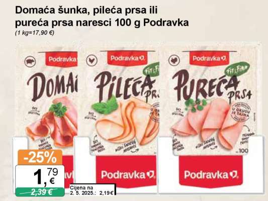 Domaća šunka, pileća prsa ili pureća prsa naresci 100 g Podravka